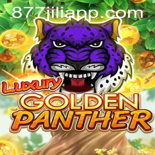 Discover the Thrills of LUXURYGOLDENPANTHER Game with 877jili